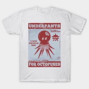 Octopus wearing underwear T-Shirt